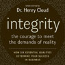 Integrity: The Courage to Meet the Demands of Reality
