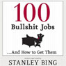 100 Bullshit Jobs...And How to Get Them