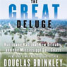 The Great Deluge: Hurricane Katrina, New Orleans, and the Mississippi Gulf Coast