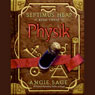 Physik: Septimus Heap, Book Three