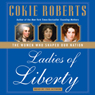 Ladies of Liberty: The Women Who Shaped Our Nation