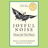 Joyful Noise and I Am Phoenix