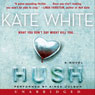 Hush: A Novel