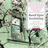 Based Upon Availability: A Novel
