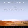 The Dispossessed: A Novel