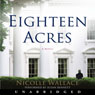 Eighteen Acres: A Novel