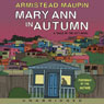 Mary Ann in Autumn: A Tales of the City Novel