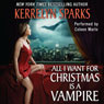 All I Want for Christmas Is a Vampire: Love at Stake, Book 5