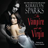 The Vampire and the Virgin: Love at Stake, Book 8