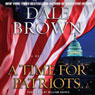 A Time for Patriots: A Novel