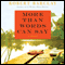 More Than Words Can Say: A Novel