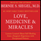 Love, Medicine and Miracles: Lessons Learned about Self-Healing from a Surgeon's Experience with Exceptional Patients