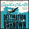 Destination Unknown