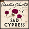 Sad Cypress: A Hercule Poirot Mystery
