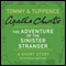 The Adventure of the Sinister Stranger: A Tommy & Tuppence Short Story