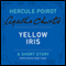Yellow Iris: A Hercule Poirot Short Story