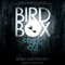 Bird Box: A Novel