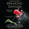 Breaking Danger: A Ghost Ops Novel, Book 3