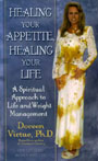 Healing Your Appetite, Healing Your Life