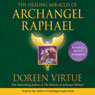 The Healing Miracles of Archangel Raphael