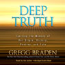 Deep Truth: Igniting the Memory of Our Origin, History, Destiny, and Fate