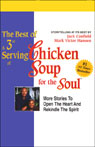 The Best of a 3rd Serving of Chicken Soup for the Soul: Stories to Open the Heart and Rekindle the Spirit