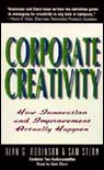 Corporate Creativity: How Innovation and Improvement Actually Happen