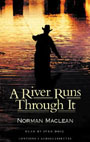 A River Runs Through It