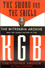 The Sword and the Shield: The Mitrokhin Archive and the Secret History of the KGB