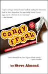 Candyfreak: A Journey Through the Chocolate Underbelly of America