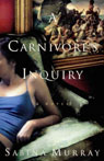 A Carnivore's Inquiry: A Novel