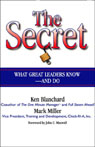 The Secret: What Great Leaders Know and Do
