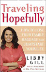 Traveling Hopefully: How to Lose Your Family Baggage and Jumpstart Your Life