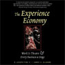 The Experience Economy: Work Is Theatre and Every Business Is a Stage