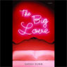 The Big Love