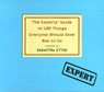The Experts' Guide to 100 Things Everyone Should Know How to Do