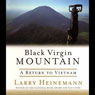 Black Virgin Mountain: A Return to Vietnam