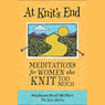 At Knit's End: Meditations for Women Who Knit Too Much