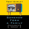 Somehow Form a Family: Stories That Are Mostly True