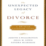 The Unexpected Legacy of Divorce: A 25-Year Landmark Study