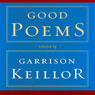 Good Poems: Selected and Introduced by Garrison Keillor