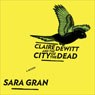Claire DeWitt and the City of the Dead