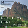 Prophet's Prey: My Seven-Year Investigation into Warren Jeffs and the Fundamentalist Church of Latter-Day Saints