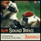 NPR Sound Treks: Animals: Unforgettable Encounters in the Wild