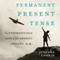 Permanent Present Tense: The Unforgettable Life of the Amnesic Patient, H.M.