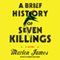 A Brief History of Seven Killings