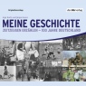 Meine Geschichte. Zeitzeugen erzhlen - 100 Jahre Deutschland