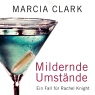 Mildernde Umstnde: Ein Fall fr Rachel Knight