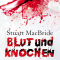 Blut und Knochen