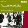 Unter dem Gras darber. Erinnerungen an 100 Jahre Deutschland